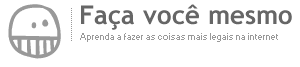 Faça você mesmo